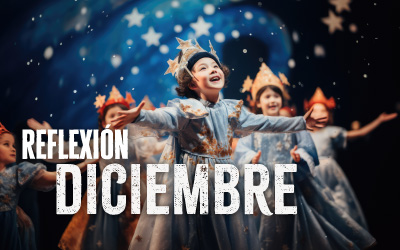 REFLEXIÓN DICIEMBRE 2025